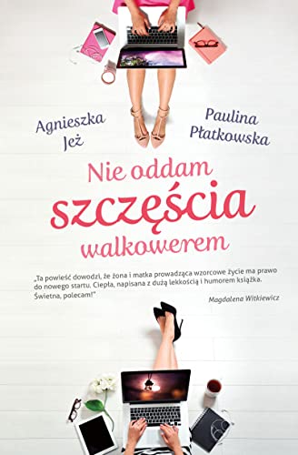 Stock image for Nie oddam szczescia walkowerem for sale by WorldofBooks