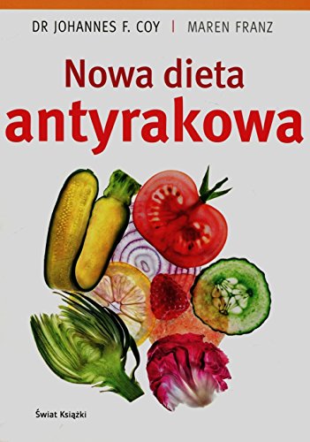 Stock image for Nowa dieta antyrakowa for sale by AwesomeBooks