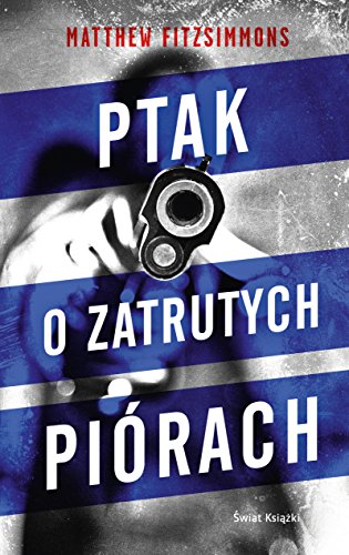 Stock image for Ptak o zatrutych pirach for sale by Polish Bookstore in Ottawa