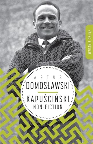 Beispielbild fr Kapuscinski non-fiction zum Verkauf von WorldofBooks
