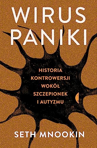 Imagen de archivo de Wirus paniki: Historia kontrowersji wok ? szczepionek i autyzmu a la venta por WorldofBooks