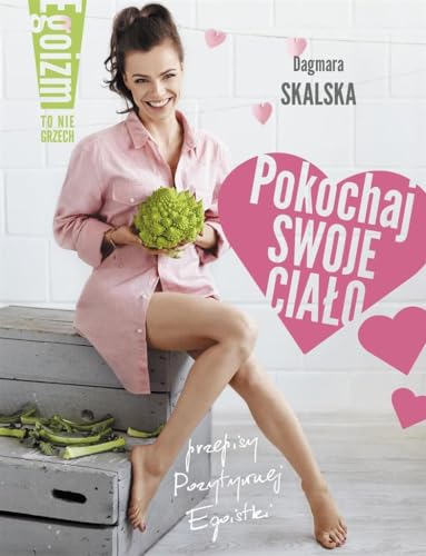 Stock image for Pokochaj swoje cialo for sale by WorldofBooks