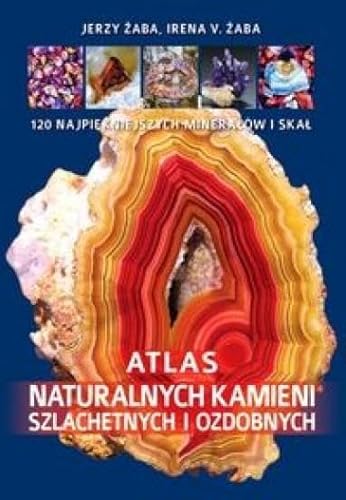 Imagen de archivo de Atlas naturalnych kamieni szlachetnych i ozdobnych a la venta por medimops