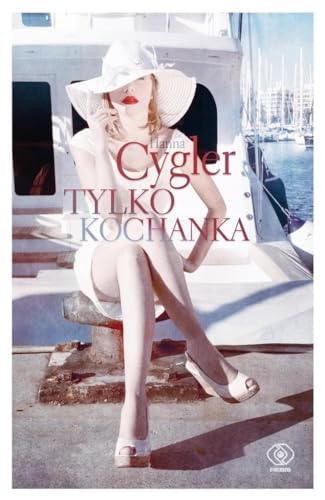 Stock image for Tylko kochanka for sale by ThriftBooks-Dallas