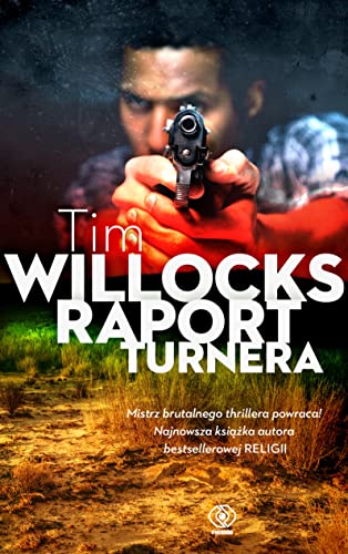 9788380624757: Raport Turnera - Tim Willocks [KSIĹťKA]