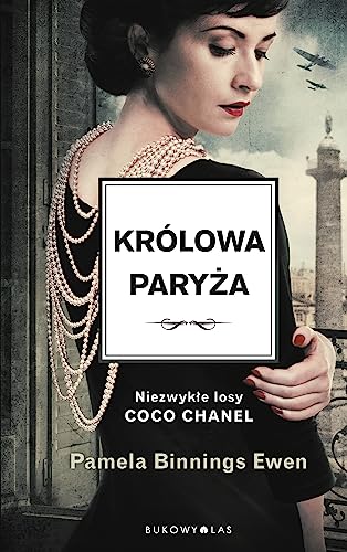 9788380745094: Krlowa Paryża: Niezwykłe losy Coco Chanel.