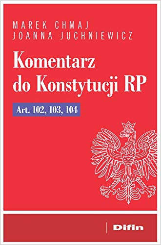 Beispielbild fr Komentarz do Konstytucji RP Art. 102, 103, 104 zum Verkauf von Buchpark