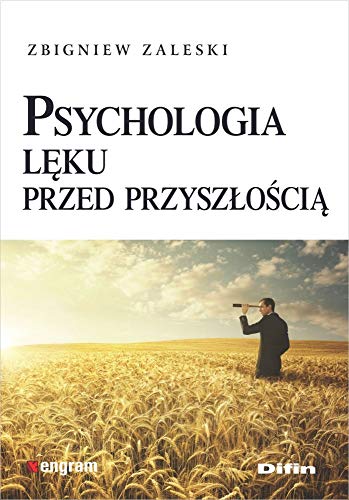 Stock image for Psychologia leku przed przyszloscia for sale by Reuseabook