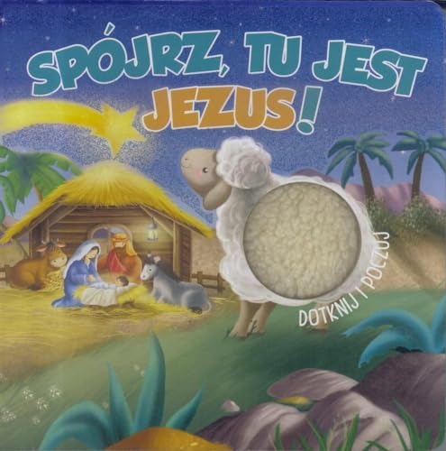 Stock image for Spjrz, tu jest Jezus!: Dotknij i poczuj for sale by Revaluation Books