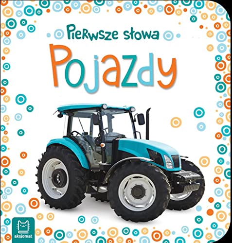 Stock image for Pierwsze slowa maluszka Pojazdy for sale by Librairie Th  la page