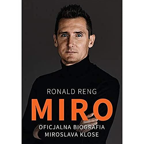 Imagen de archivo de Miro: Oficjalna biografia Miroslava Klose a la venta por Reuseabook