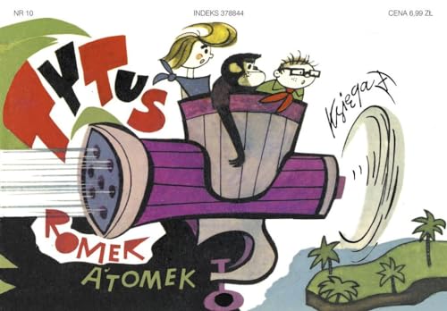 Stock image for Tytus Romek i Atomek Ksi?ga X Ochrona przyrody for sale by WorldofBooks