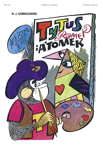 Stock image for Tytus Romek i A'Tomek Ksi?ga XVIII: Tytus malarzem for sale by WorldofBooks