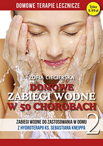 Stock image for Domowe zabiegi wodne w 50 chorobach Tom 2 for sale by WorldofBooks
