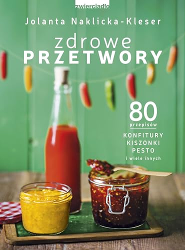 Stock image for Zdrowe przetwory for sale by Reuseabook
