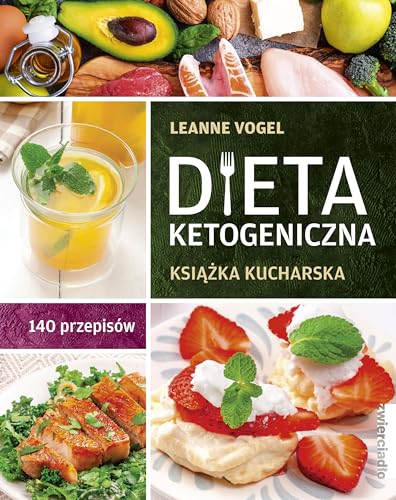 Stock image for Dieta ketogeniczna: Ksiazka kucharska. 140 przepisw for sale by GF Books, Inc.