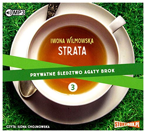 Stock image for Prywatne sledztwo Agaty Brok. Tom 3. Strata (Polish Edition) for sale by WorldofBooks