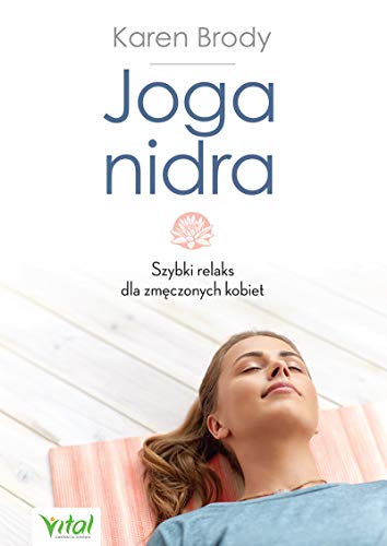 Stock image for Joga nidra: Szybki relaks dla zmeczonych kobiet for sale by Revaluation Books