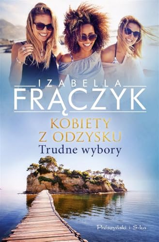 Imagen de archivo de Kobiety z odzysku Trudne wybory Tom 2 (Polish Edition) a la venta por GF Books, Inc.