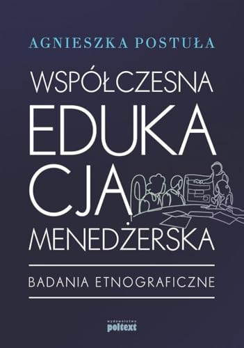 Stock image for Wsp?czesna edukacja mened?erska: Badania etnograficzne for sale by Buchpark