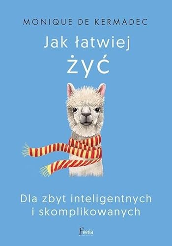 Beispielbild fr Jak ?atwiej ?y?: Dla zbyt inteligentnych i skomplikowanych zum Verkauf von medimops