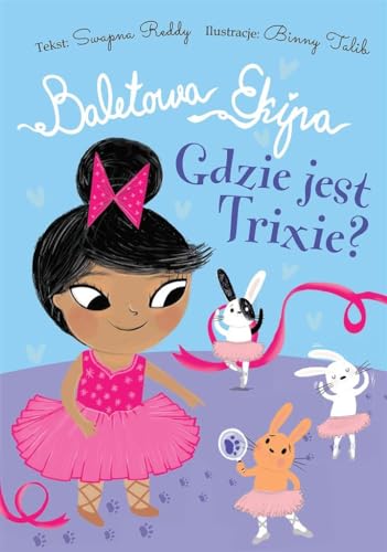 Beispielbild fr Baletowa Ekipa Gdzie jest Trixie? zum Verkauf von WorldofBooks