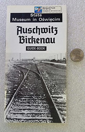 Stock image for STATE MUSEUM IN OSWIECIM AUSCHWITZ / BIRKENAU GUIDE BOOK for sale by WONDERFUL BOOKS BY MAIL