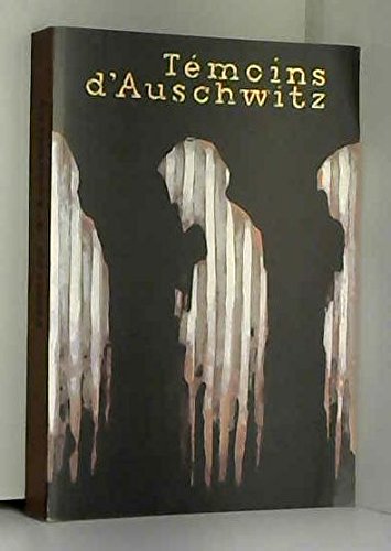 Beispielbild fr Tmoins d'Auschwitz / Livre BE - BI02 zum Verkauf von Ammareal