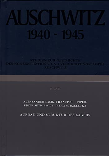 9788385047766: Auschwitz, 1940-1945: Studien zur Geschichte des Konzentrations- und Vernichtungslagers Auschwitz