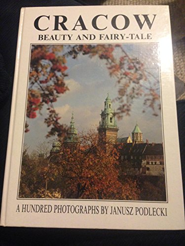 Imagen de archivo de Cracow : Beauty and Fairy-Tale a la venta por HPB-Ruby