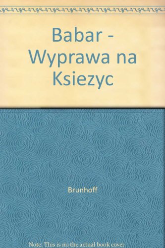 9788385325369: Babar - Wyprawa na Ksiezyc