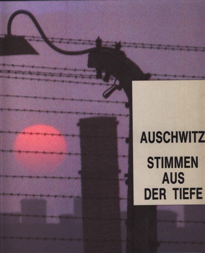 Imagen de archivo de Auschwitz; Voices from the Ground a la venta por Clausen Books, RMABA