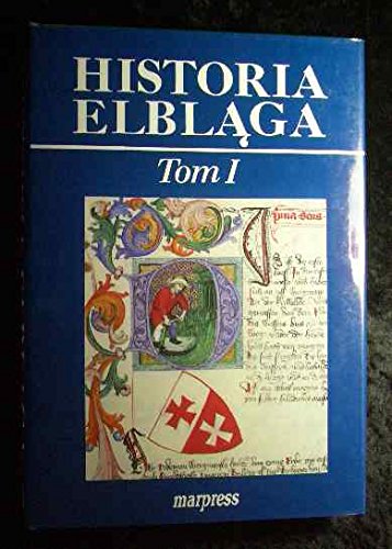 9788385349259: Historia Elblaga