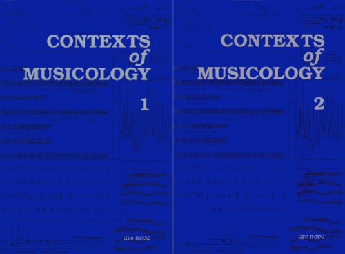 Stock image for Contexts of Musicology [2 Volumes] (English, French, German and Italian Edition) for sale by dsmbooks