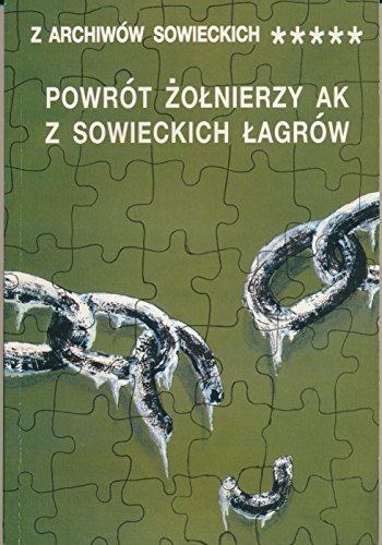 Stock image for POWROT ZOLNIERZY AK Z SOWIECKICH LAGROW for sale by Zane W. Gray, BOOKSELLERS
