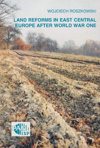 Imagen de archivo de Land Reforms in East Central Europe After World War One a la venta por Calliopebooks