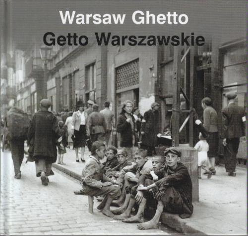 Beispielbild fr Warsaw Ghetto Getto Warszawskie (English and Polish Edition) zum Verkauf von Better World Books