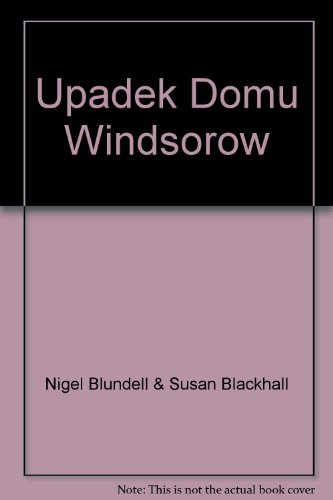 Stock image for Upadek Domu Windsorow - bk684 for sale by Solr Books
