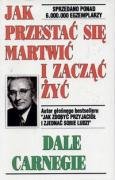 9788385881025: Jak przestac sie martwic i zaczac zyc