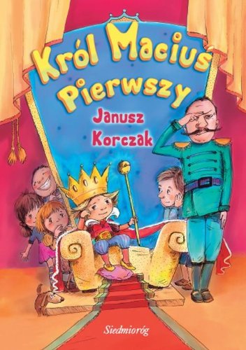 Krol Macius I - Janusz Korczak