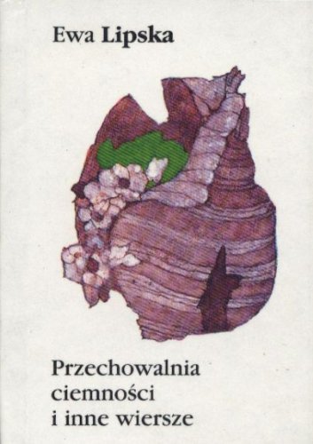 9788386086115: Przechowalnia ciemnosci i inne wiersze