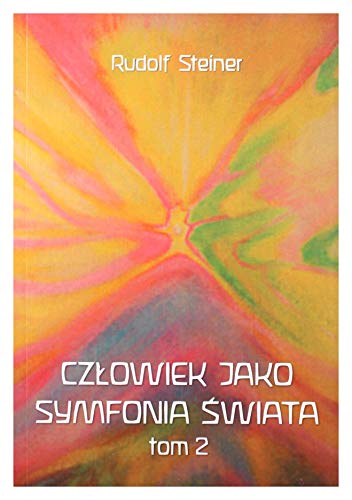 9788386132447: Czlowiek jako symfonia swiata Tom 2 (BIBLIOTEKA ANTROPOZOFICZNA)