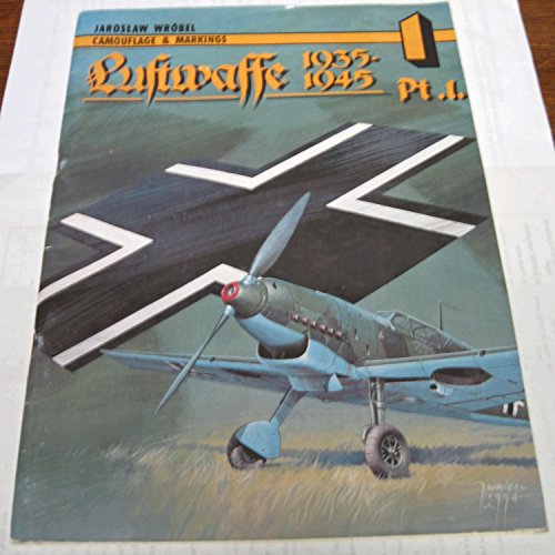 Imagen de archivo de Camouflage & Markings 1 - Luftwaffe 1935-1945. Pt. 1 a la venta por Kisselburg Military Books