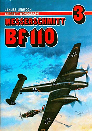 9788386208128: Messerschmitt Bf 110 Aircraft Monograph.