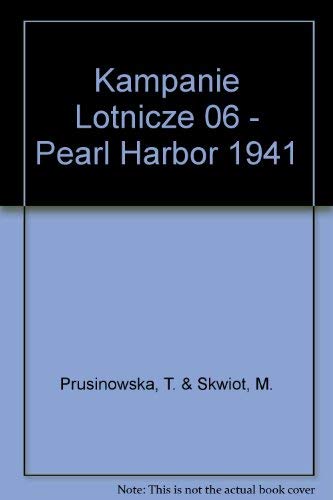 Beispielbild fr Kampanie Lotnicze 06 - Pearl Harbor 1941 zum Verkauf von Wm Burgett Bks and Collectibles