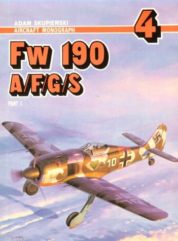 Beispielbild fr Fw 190 A/F/G/S Part I (Aircraft Monograph 4) zum Verkauf von Plain Tales Books