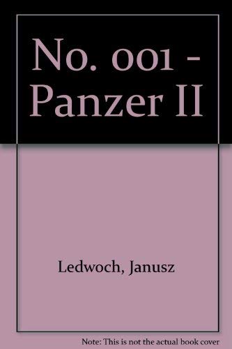 Stock image for No. 001 - Panzer II [Paperback] [Jan 01, 1994] Ledwoch, Janusz for sale by Atlantic Books