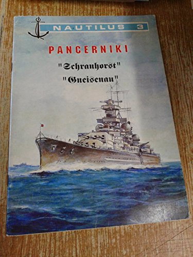 Imagen de archivo de Pancerniki Schranhorst Gneisenau [Nautilus 3] a la venta por CARDINAL BOOKS  ~~  ABAC/ILAB