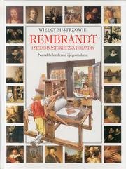9788386447497: Wielcy Mistrzowie. Rembrandt. I Siedemnastowieczna Holandia