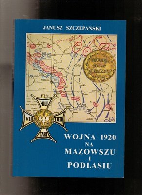 9788386643301: Wojna 1920 roku na Mazowszu i Podlasiu (Polish Edition)